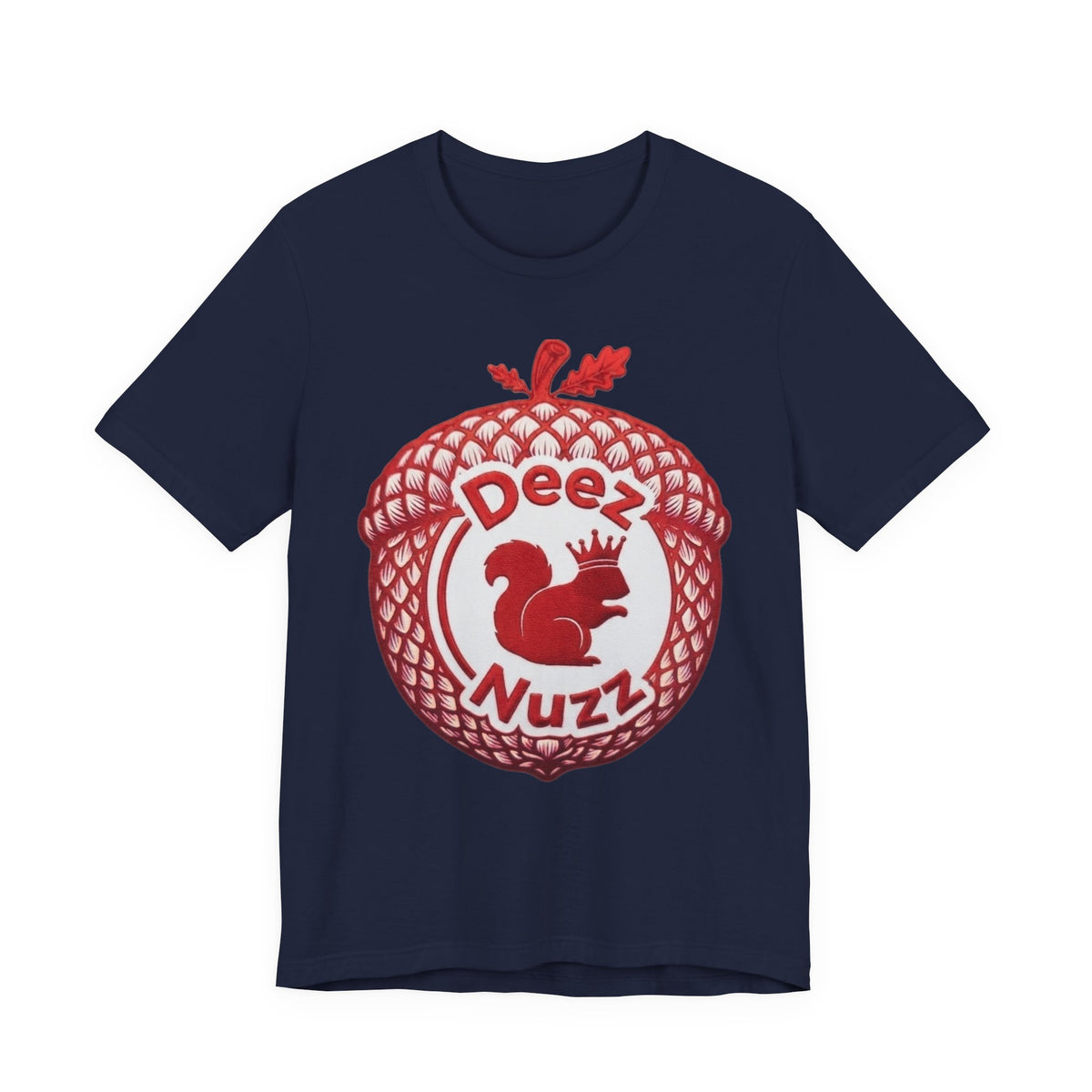 Deeznuzzz Eggcorn King  Squirrel Graphic Tee