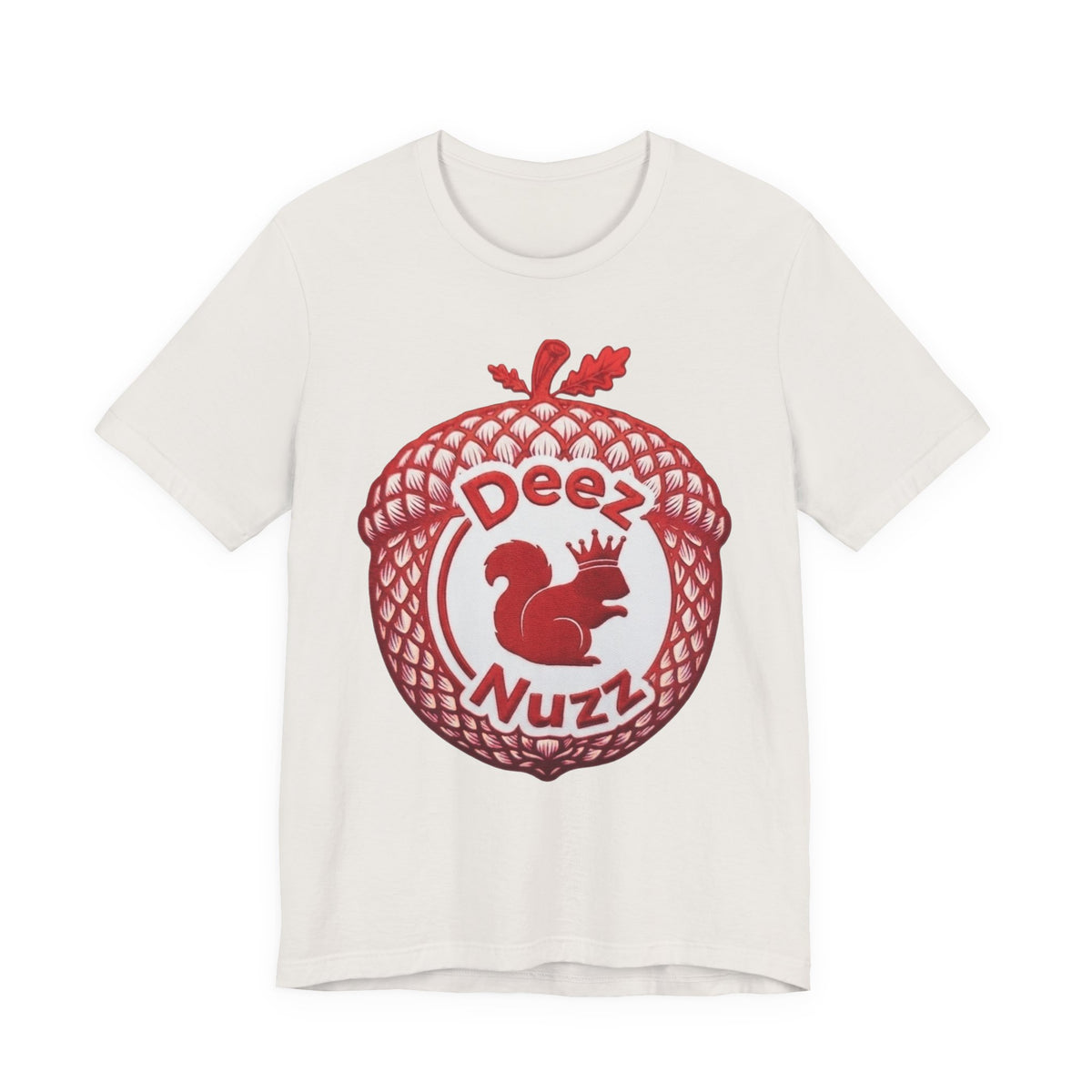 Deeznuzzz Eggcorn King  Squirrel Graphic Tee